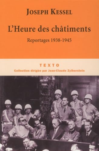 L'heure des châtiments: Reportages 1938-1945 9782847346480