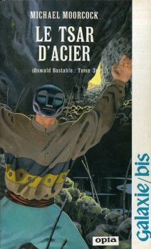 Oswald Bastable/Nomades du temps - 3 - Le Tsar d'acier 