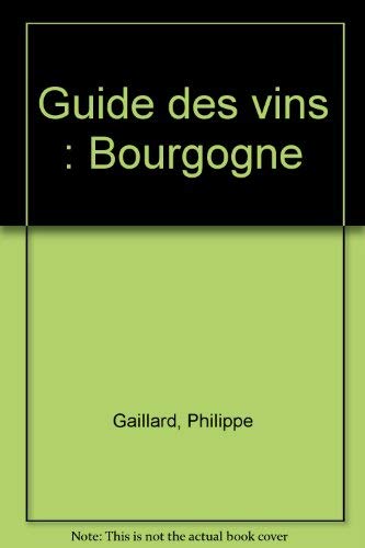 Guide des vins: Bourgogne 9782263018077