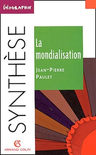 La mondialisation: 2ème édition 9782200262952