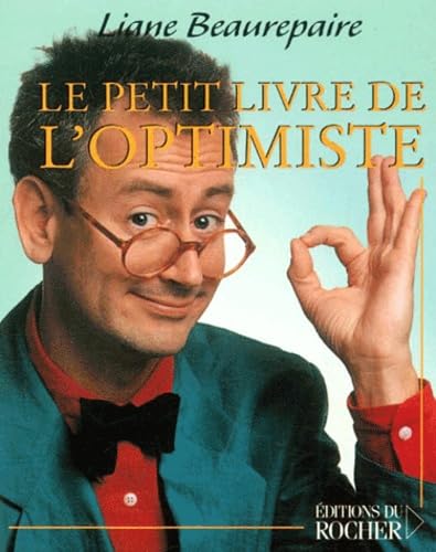 Le petit livre de l'optimiste 9782268039831