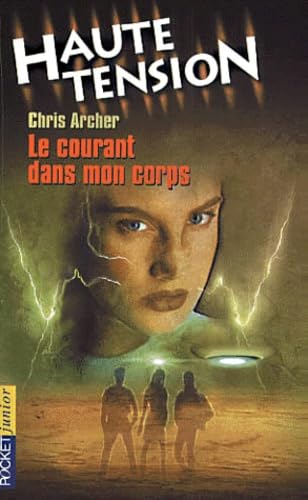 Haute tension Tome 6 : Le courant dans mon corps 9782266093248