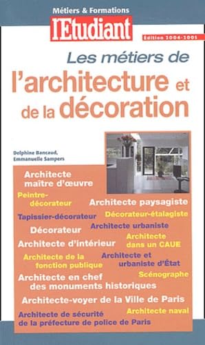 Métiers & formations 2003 : De l'architecture et de la décoration 9782846243643