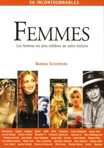 Femmes: Les femmes les plus célèbres de notre histoire 9782732433707