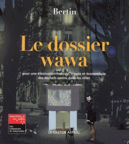 Le Dossier wawa 9782859204785