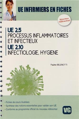 UE 2.5 Processus Inflammatoires et Infectieux UE 2.10 Infectiologie, Hygiène 9782818307502