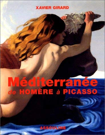 Méditerranée de Homère à Picasso 9782843232268