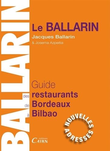 Guide des restaurants et des bistrots de Bordeaux à Bilbao 2016/2017 9782350683997