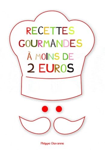 Recettes gourmandes à moins de deux euros 9782759016617