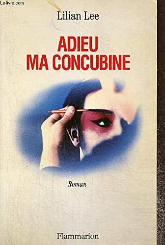 Adieu, ma concubine: - ROMAN 9782080669100