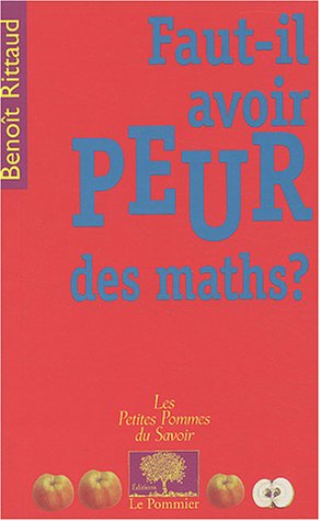 Faut-il avoir peur des maths ? 9782746501348