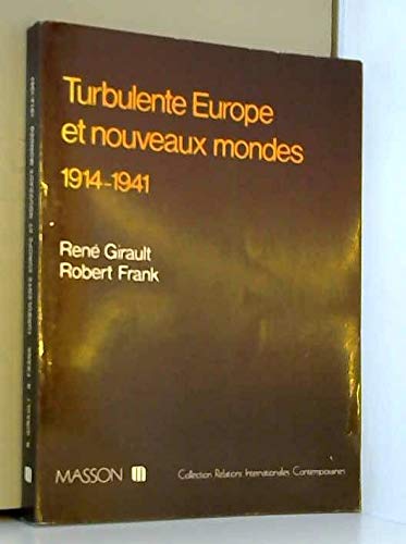 Turbulente europe et nouveaux mondes. 1914-1941. Histoire des relations internationales contemporaines 9782225812330