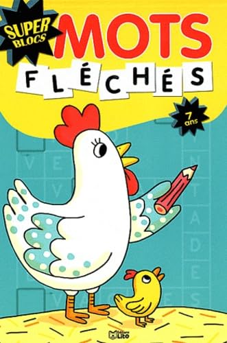 Super Blocs : Mots Fléchés 7 Ans 9782244850795