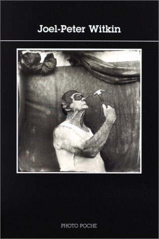 Photopoche, numéro 49 : Joël Peter Witkin 9782097541444
