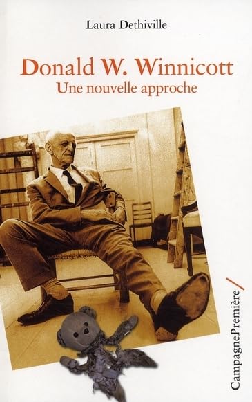 Donald W. Winnicott: Une nouvelle approche 9782915789423