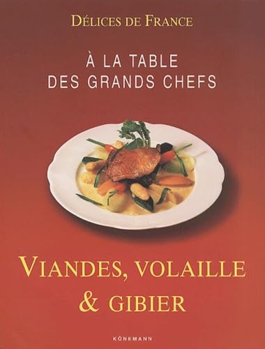 Délice de France : Viande et poulet 9783829052788