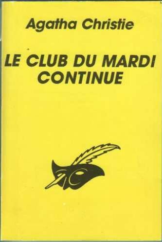 LE CLUB DU MARDI CONTINUE 9782702412480