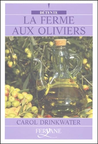La Ferme Aux Oliviers [Edition En Gros Caracteres 9782840115175
