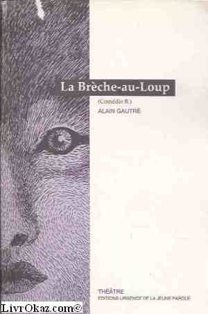 La brèche-au-loup 9782951167469