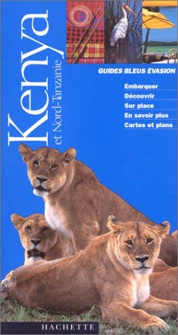 Guide Bleu Évasion : Kenya et Nord-Tanzanie 9782012423787