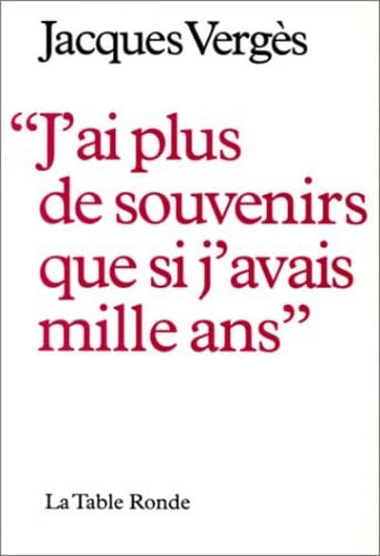 J'ai plus de souvenirs que si j'avais mille ans 9782710308737