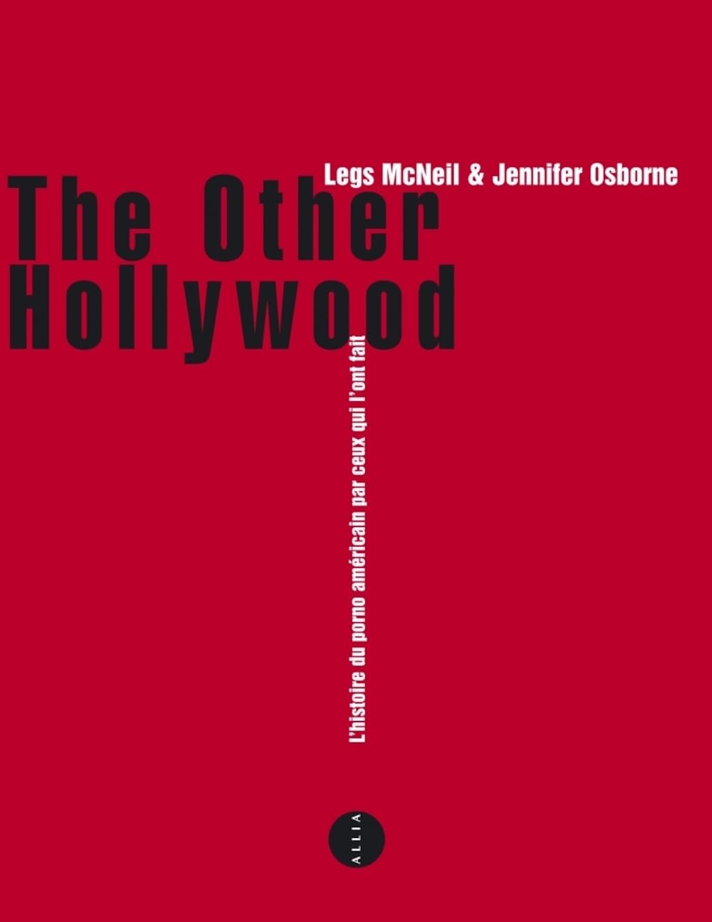The Other Hollywood: L'histoire du porno américain par ceux qui l'ont fait 9782844853998