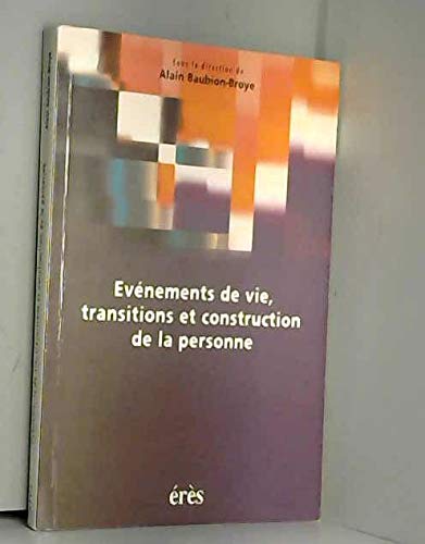 Événements de vie - Transition et construction de la personne 9782865865734