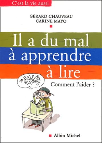 Il a du mal à apprendre à lire 9782226149787