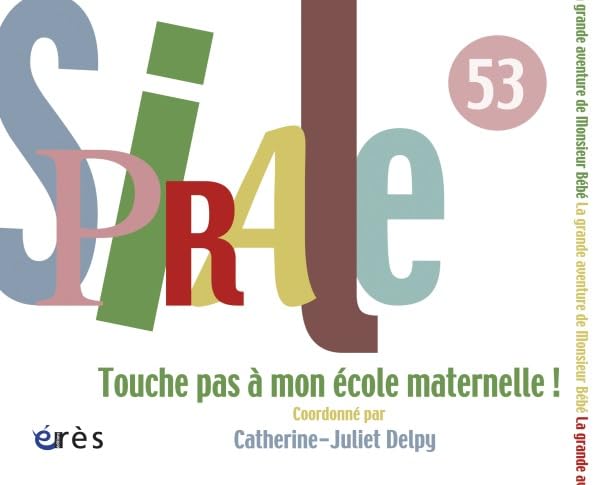 Spirale 53 - Touche pas à mon école maternelle 9782749212005