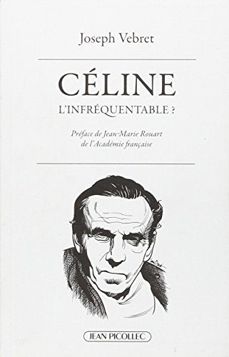 Céline, l'infréquentable ? 9782864772514