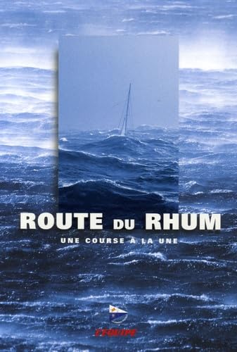 Route du Rhum: Saint-Malo, Pointe-à-Pitre 9782915535440