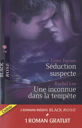Séduction suspecte ; Une inconnue dans la tempête ; Enquête sous tension 9782280219921