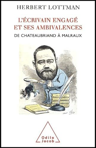 L'Ecrivain engagé et ses Ambivalences : De Chateaubriand à Malraux 9782738112958