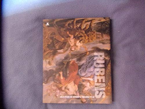 Rubens et la Peinture Flamande du Siècle d'Or - Les Grands Maitres de l'Art 9782810500079