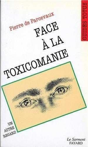 Face à la toxicomanie 9782866791247