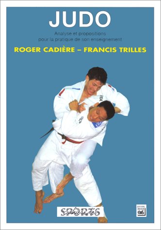 Judo. Analyse Et Propositions Pour La Pratique De Son Enseignement 9782867131714