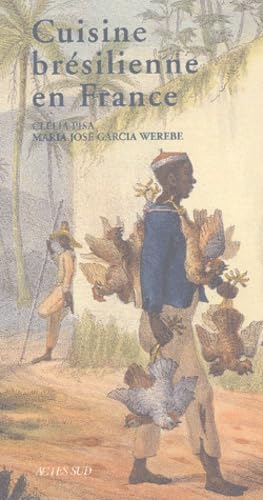 Cuisine brésilienne en France 9782742742417