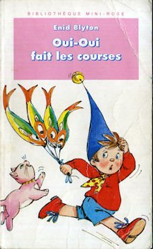 Oui-Oui Fait Les Courses 9782010195068