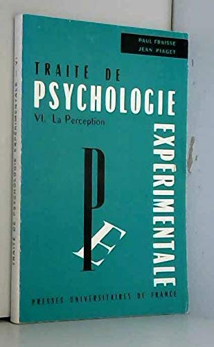 Traité de psychologie expérimentale - Tome VI - La perception 9782130338765