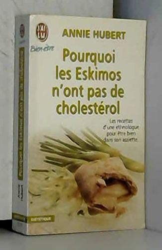 Pourquoi les Eskimos n'ont pas de cholestérol 9782290071250