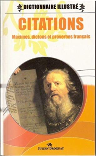 Citations-Maximes,dictons et proverbes français 9782846901314