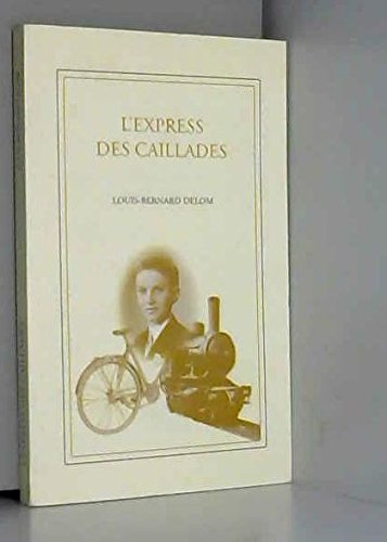 L'express des Caillades 9782952255516
