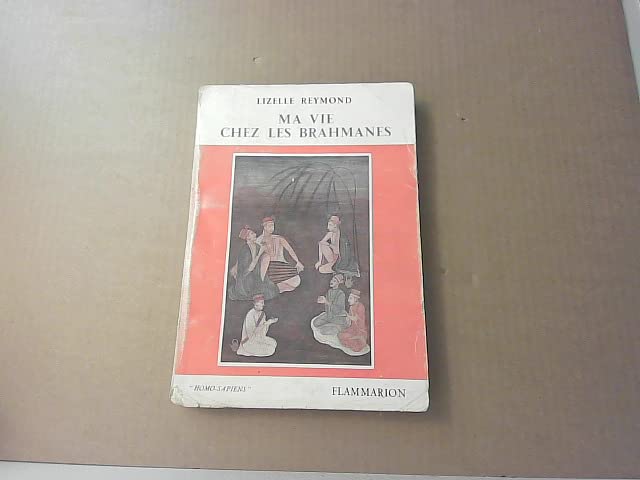 Ma vie chez les Brahmanes. 