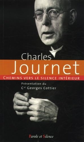 Chemins vers le silence interieur avec Charles Journet (0) 9782845733961