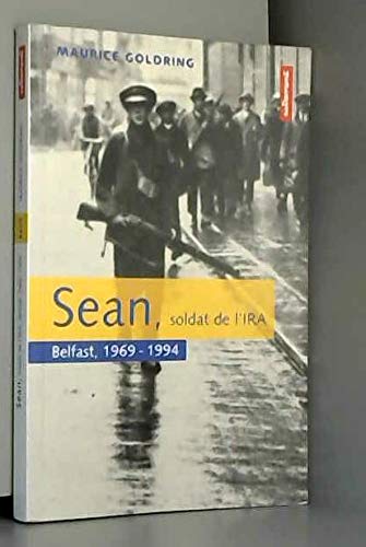 Sean, Soldat De L'Ira. Belfast, 1969-1994 9782862609058