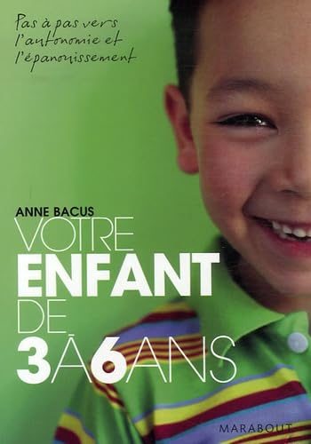 Votre enfant de 3 à 6 ans 9782501052467