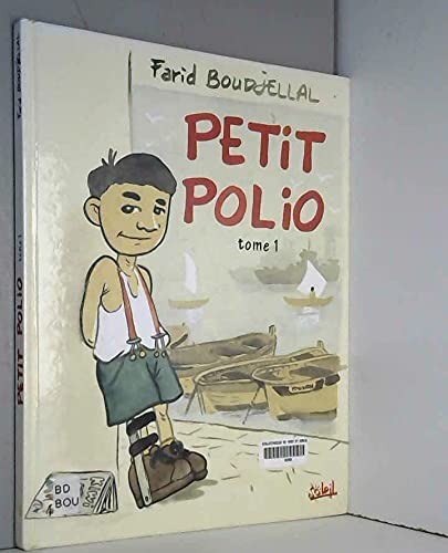 Petit Polio, tome 1 9782877647649