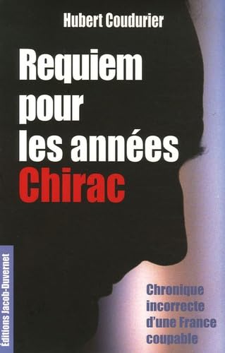 REQUIEM POUR LES ANNEES CHIRAC 9782847241143