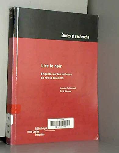 Lire le noir : Enquête sur les lecteurs de récits policiers 9782842460877