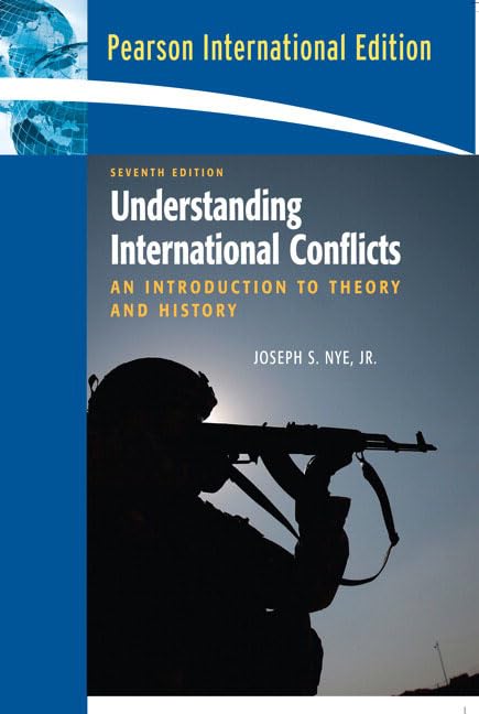 Understanding International Conflicts: An Introduction to Theory and History 9780205664399